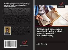 Portada del libro de Kalibracja i porównanie symulacji ruchu w skali mezoskopowej i mikroskopowej