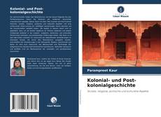 Bookcover of Kolonial- und Post-kolonialgeschichte