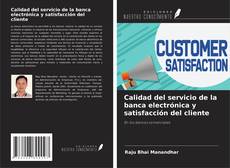 Buchcover von Calidad del servicio de la banca electrónica y satisfacción del cliente