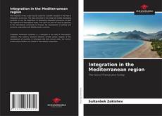 Couverture de Integration in the Mediterranean region