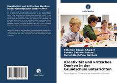 Kreativität und kritisches Denken in der Grundschule unterrichten kitap kapağı
