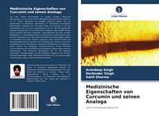 Medizinische Eigenschaften von Curcumin und seinen Analoga kitap kapağı