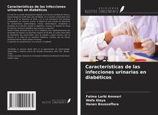 Capa do livro de Características de las infecciones urinarias en diabéticos 