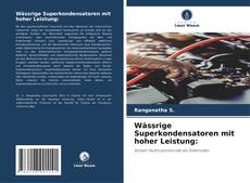 Buchcover von Wässrige Superkondensatoren mit hoher Leistung: