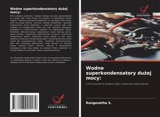 Buchcover von Wodne superkondensatory dużej mocy: