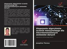 Ulepszanie algorytmów uczenia maszynowego dla niezrównoważonych zestawów danych kitap kapağı