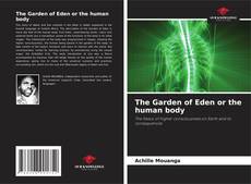 Обложка The Garden of Eden or the human body