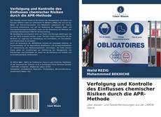 Capa do livro de Verfolgung und Kontrolle des Einflusses chemischer Risiken durch die APR-Methode 