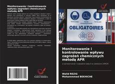 Monitorowanie i kontrolowanie wpływu zagrożeń chemicznych metodą APR的封面
