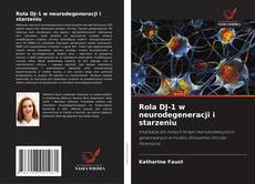 Buchcover von Rola DJ-1 w neurodegeneracji i starzeniu