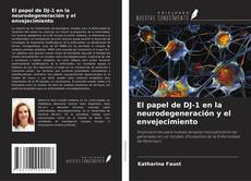 Buchcover von El papel de DJ-1 en la neurodegeneración y el envejecimiento