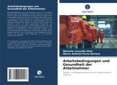 Portada del libro de Arbeitsbedingungen und Gesundheit der Arbeitnehmer