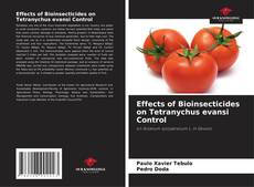 Copertina di Effects of Bioinsecticides on Tetranychus evansi Control