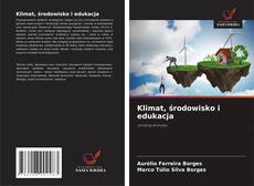 Bookcover of Klimat, środowisko i edukacja