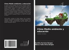 Couverture de Clima Medio ambiente y educación