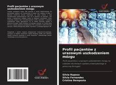 Portada del libro de Profil pacjentów z urazowym uszkodzeniem mózgu