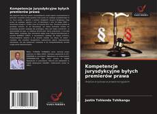 Kompetencje jurysdykcyjne byłych premierów prawa kitap kapağı