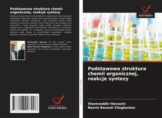 Capa do livro de Podstawowa struktura chemii organicznej, reakcje syntezy 