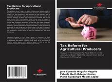 Copertina di Tax Reform for Agricultural Producers