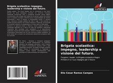 Borítókép a  Brigata scolastica: impegno, leadership e visione del futuro. - hoz
