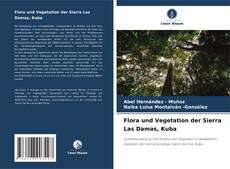 Buchcover von Flora und Vegetation der Sierra Las Damas, Kuba