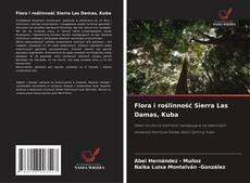 Buchcover von Flora i roślinność Sierra Las Damas, Kuba