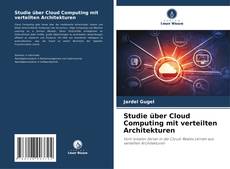 Buchcover von Studie über Cloud Computing mit verteilten Architekturen