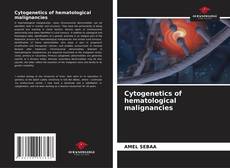 Cytogenetics of hematological malignancies kitap kapağı
