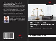 Copertina di Philosophical and theological justification of law