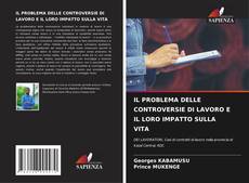 Buchcover von IL PROBLEMA DELLE CONTROVERSIE DI LAVORO E IL LORO IMPATTO SULLA VITA
