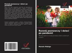 Rozwój poznawczy i dzieci po pandemii kitap kapağı