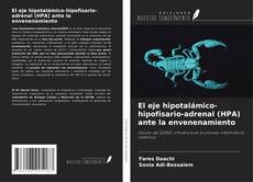Buchcover von El eje hipotalámico-hipofisario-adrenal (HPA) ante la envenenamiento