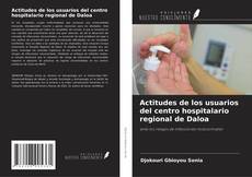 Capa do livro de Actitudes de los usuarios del centro hospitalario regional de Daloa 
