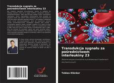 Couverture de Transdukcja sygnału za pośrednictwem interleukiny 23