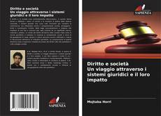 Обложка Diritto e società Un viaggio attraverso i sistemi giuridici e il loro impatto