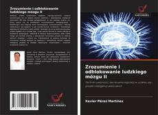 Zrozumienie i odblokowanie ludzkiego mózgu II kitap kapağı