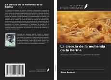 Buchcover von La ciencia de la molienda de la harina