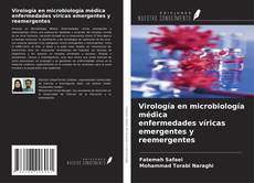 Buchcover von Virología en microbiología médica enfermedades víricas emergentes y reemergentes
