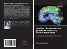 Analiza ultrawirowania procesów interakcji biomolekularnych的封面
