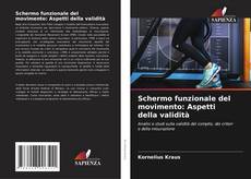 Borítókép a  Schermo funzionale del movimento: Aspetti della validità - hoz