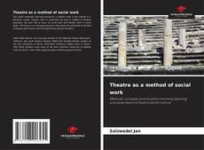 Theatre as a method of social work kitap kapağı