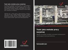 Bookcover of Teatr jako metoda pracy socjalnej