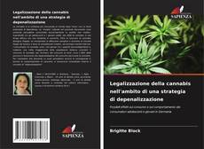 Обложка Legalizzazione della cannabis nell'ambito di una strategia di depenalizzazione