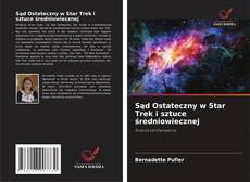 Sąd Ostateczny w Star Trek i sztuce średniowiecznej kitap kapağı