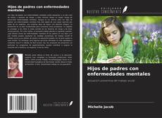Buchcover von Hijos de padres con enfermedades mentales