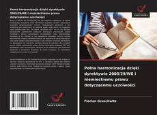 Pełna harmonizacja dzięki dyrektywie 2005/29/WE i niemieckiemu prawu dotyczącemu uczciwości kitap kapağı