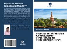 Обложка Potenzial des städtischen Kulturtourismus: Verbesserung der Produktdiversifizierung