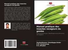 Bookcover of Manuel pratique des insectes ravageurs du gombo