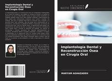 Обложка Implantología Dental y Reconstrucción Ósea en Cirugía Oral