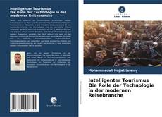Capa do livro de Intelligenter Tourismus Die Rolle der Technologie in der modernen Reisebranche 